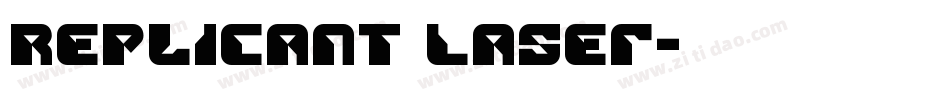 Replicant Laser字体转换
